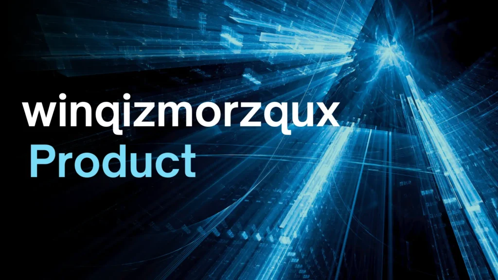 Winqizmorzqux™ – The Future of Innovation, Redefined